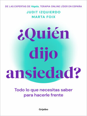 cover image of ¿Quién dijo ansiedad?